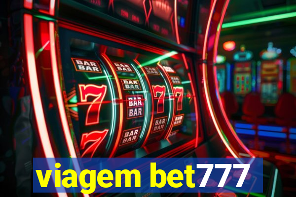 viagem bet777